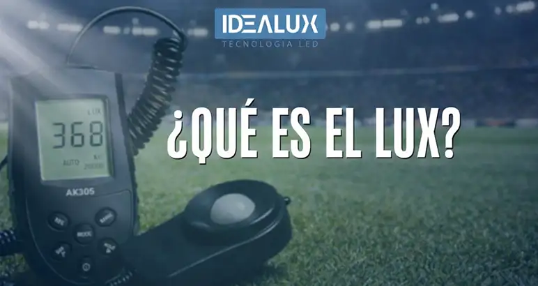 alt="¿Qué es el Lux? Entendiendo la diferencia entre Potencia y Luz Real"